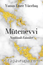 Mütenevvi <br /> Neoklasik Esintiler