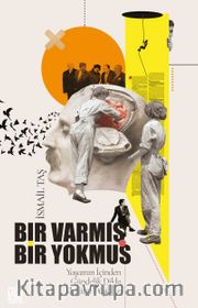 Bir Varmış Bir Yokmuş <br /> Yaşamın İçinden Gündelik Dilde Eleştirel Düşünce
