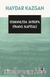 Osmanlı’da Avrupa Finans Kapitali