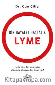 Bir Hayalet Hastalık: Lyme