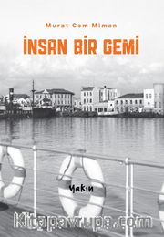 İnsan Bir Gemi
