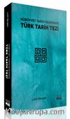 Nübüvvet Tarihi Ekseninde Türk Tarih Tezi