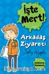 İşte Mert! - Arkadaş Ziyareti - Başkalarını Düşünmek