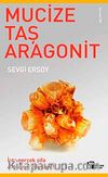 Mucize Taş Aragonit