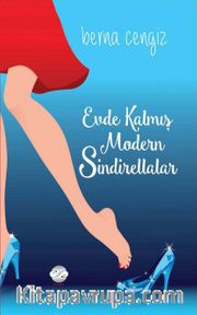 Evde Kalmış Modern Sindirellalar