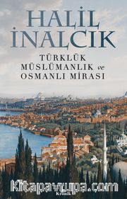 Türklük, Müslümanlık ve Osmanlı Mirası