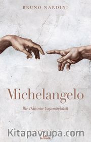 Michelangelo <br /> Bir Dahinin Yaşamöyküsü