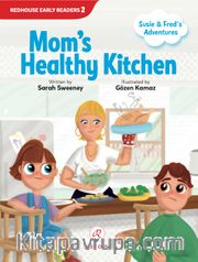 Susie and Fred’s Adventures:  Mom's Healthy Kitchen