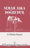 Semah Aşka Doğrudur