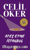 Ateş Etme İstanbul