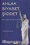 Ahlak Siyaset Şiddet