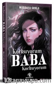Korkuyorum Baba Korkuyorum
