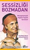 Sessizliği Bozmadan