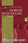 Gereği Düşünüldü