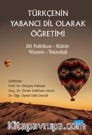 Türkçenin Yabancı Dil Olarak Öğretimi <br /> Dil Politikası-Kültür-Yöntem-Teknoloji