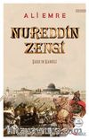 Nureddin Zengi / Şark’ın Kandili