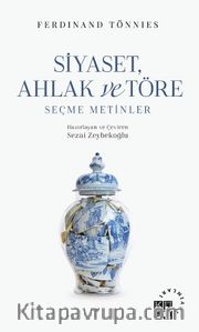 Siyaset, Ahlak ve Töre <br /> Seçme Metinler