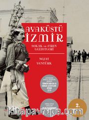 Ayaküstü İzmir <br /> Sokak ve Fırın Lezzetleri