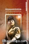 Özyaşamöyküm & Faşizmin Siyasi ve Toplumsal Kuramı