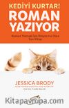 Kediyi Kurtar Roman Yazıyor & Roman Yazmak İçin İhtiyacınız Olan Son Kitap