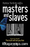 Masters And Slaves