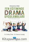 Erken Çocukluk Dönemi Fen Eğitiminde Drama Uygulamaları