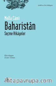 Baharistan <br /> Seçme Hikayeler
