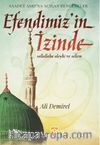 Efendimiz’in İzinde / Saadet Asrı’na Açılan Pencereler