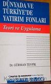 Dünyada ve Türkiye'de Yatırım Fonları