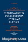 Stajyer Avukatın İcra ve İflas Hukukunda Uygulama El Kitabı