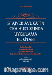 Stajyer Avukatın İcra ve İflas Hukukunda Uygulama El Kitabı