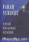 Yaşam Bir Korku Filmidir