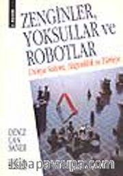 Zenginler Yoksullar ve Robotlor