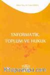 Enformatik, Toplum ve Hukuk