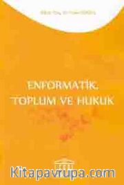 Enformatik, Toplum ve Hukuk