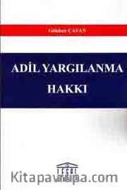 Adil Yargılanma Hakkı