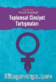 Toplumsal Cinsiyet Tartışmaları