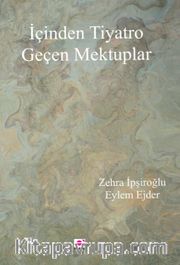 İçinden Tiyatro Geçen Mektuplar