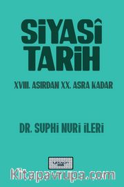 Siyasi Tarih <br /> XVIII. Asırdan XX. Asra Kadar