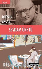 Sevdam Ürktü