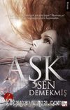Aşk Sen Demekmiş