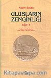 Ulusların Zenginliği Cilt 1