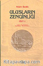 Ulusların Zenginliği Cilt 1