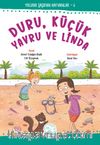 Duru, Küçük Yavru ve Linda