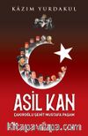 Asil Kan & Çakıroğlu Şehit Mustafa Paşam