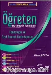 Öğreten Matematik Fasikülleri <br /> Fonksiyon ve Özel Tanımlı Fonksiyonlar / Konu Anlatımlı