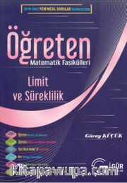 Öğreten Matematik Fasikülleri <br /> Limit Ve Süreklilik / Konu Anlatımlı