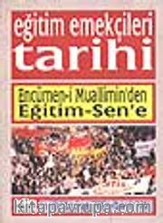 Eğitim Emekçileri Tarihi Encümen'i Muallimin'den Eğitim-Sen'e