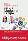 Sağlık Kurumlarında Halkla İlişkiler ve İletişim