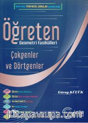 Öğreten Matematik Fasikülleri <br /> Çokgenler Ve Dörtgenler / Konu Anlatımlı